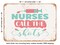 DECORATIVE METAL SIGN - Nurses Call the Shots - 4 - Vintage Rusty Look